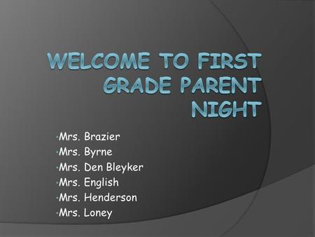 Welcome to First Grade Parent Night