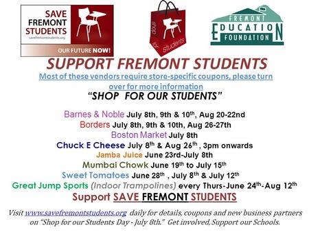 SUPPORT FREMONT STUDENTS Most of these vendors require store-specific coupons, please turn over for more information “SHOP FOR OUR STUDENTS” Barnes & Noble.