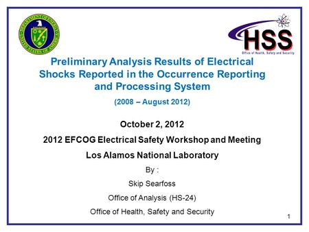 Preliminary Analysis Results of Electrical Shocks Reported in the Occurrence Reporting and Processing System (2008 – August 2012) October 2, 2012 2012.