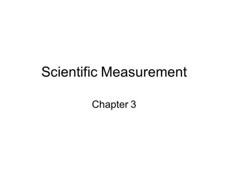 Scientific Measurement