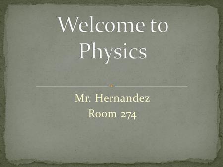 Mr. Hernandez Room 274. Needed everyday Binder 1” or 2” 1” good for one semester 2” good for whole year Pencil and a Pen Pencil # 2 Pen must be Blue or.