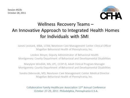 Wellness Recovery Teams – An Innovative Approach to Integrated Health Homes for Individuals with SMI Collaborative Family Healthcare Association 13 th.