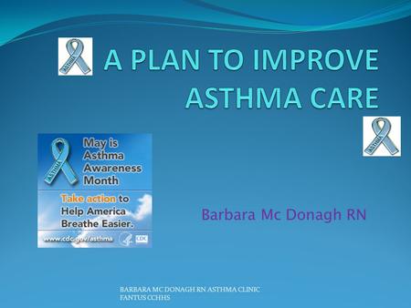 A PLAN TO IMPROVE ASTHMA CARE