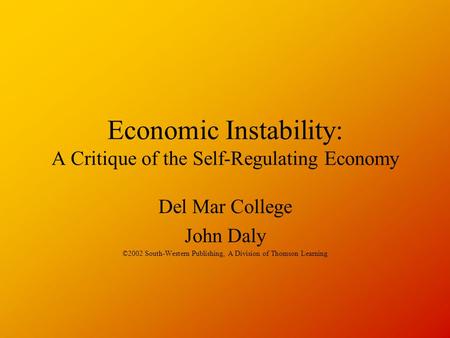 Economic Instability: A Critique of the Self-Regulating Economy