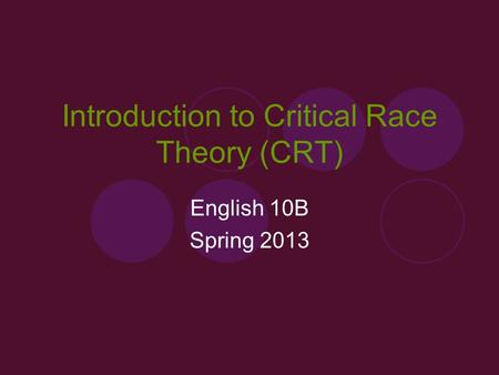 Introduction to Critical Race Theory (CRT)