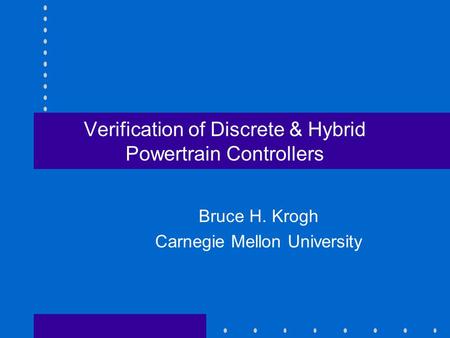 Verification of Discrete & Hybrid Powertrain Controllers