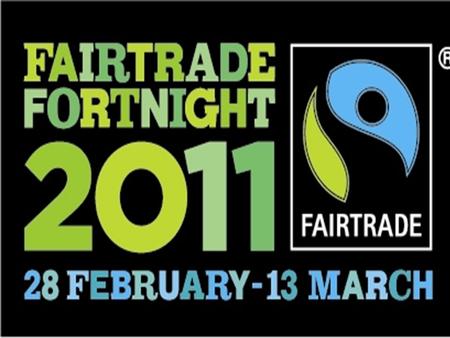 FairtradefortnightFairtradefortnight Helps farmers in other countries to get a decent amount of money for their product. It allows us to purchase products.