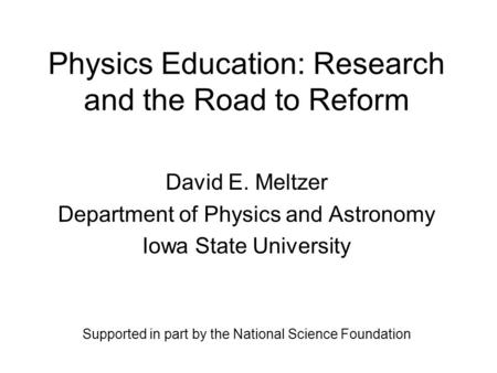 Physics Education: Research and the Road to Reform