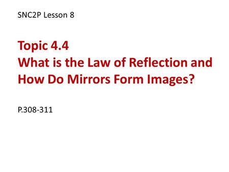 Today we will learn: Review how to measure angles with a protractor. About angles of incidence and angles of reflection, and their relationship. The proper.