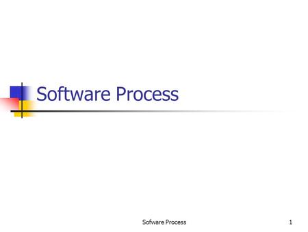 Sofware Process1 Software Process. Sofware Process2 Software Engineering We have specified the problem domain – industrial strength software Besides delivering.