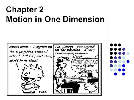 Chapter 2 Motion in One Dimension