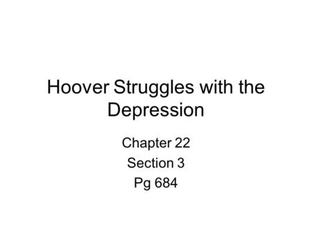 Hoover Struggles with the Depression