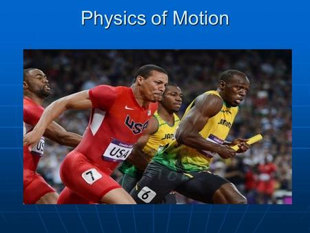 Physics of Motion. Frame of Reference- background or object that shows a change in position. Ex. Earth or the Horizon Fixed in place. If an object is.