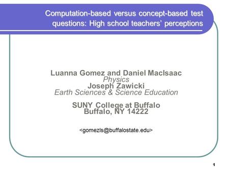 Computation-based versus concept-based test questions: High school teachers’ perceptions Computation-based versus concept-based test questions: High school.