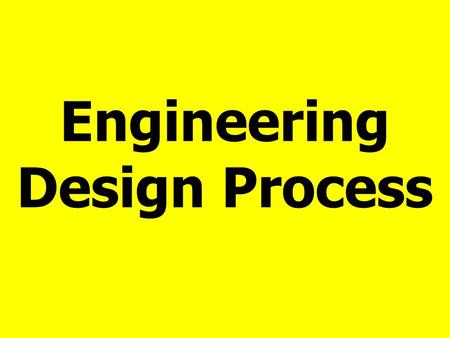 Engineering Design Process