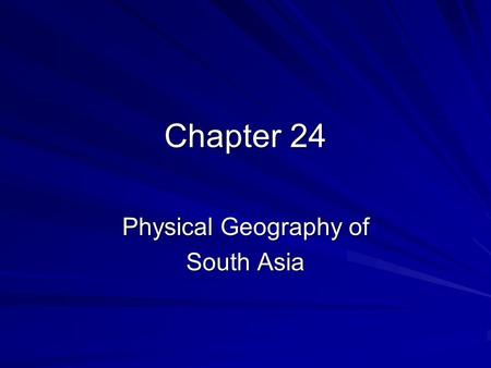 Physical Geography of South Asia