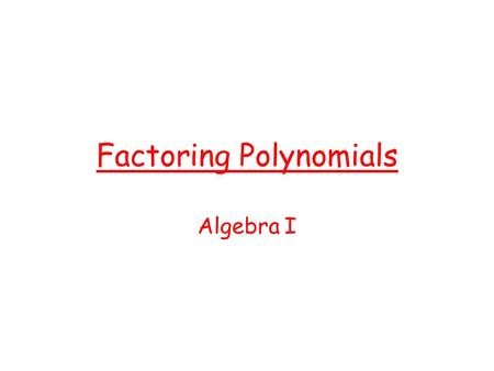 Factoring Polynomials