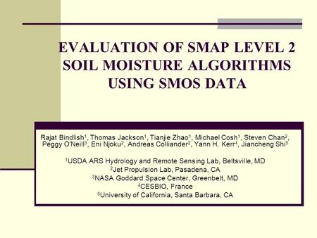 EVALUATION OF SMAP LEVEL 2 SOIL MOISTURE ALGORITHMS USING SMOS DATA