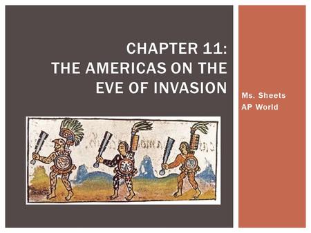 Chapter 11: The Americas on the eve of invasion