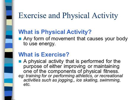 Exercise and Physical Activity