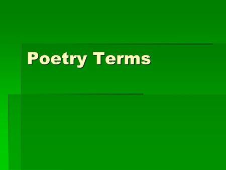 Poetry Terms.