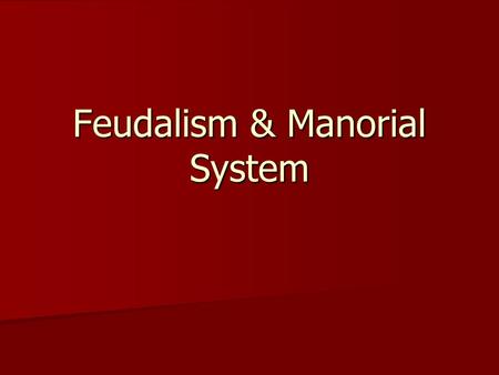 Feudalism & Manorial System. I. Invaders Attack W. Euro. 800-1000: invasions helped destroy Carolingian Emp. 800-1000: invasions helped destroy Carolingian.