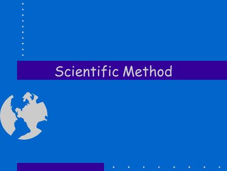 Scientific Method. Aristotle and his contemporaries believed that all problems could be solved by thinking about them. Sometimes this worked, other times.