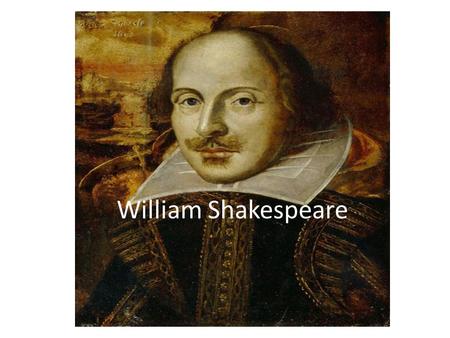 William Shakespeare.