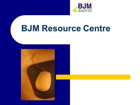 BJM Resource Centre. Student Orientation Research Projects ……………………………………