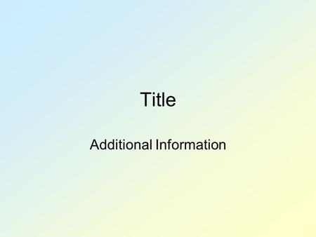 Title Additional Information. Category 1Category 2Category 3Category 4Category 5Category 6 100 200 300 400 500.