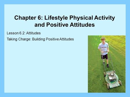 Chapter 6: Lifestyle Physical Activity and Positive Attitudes