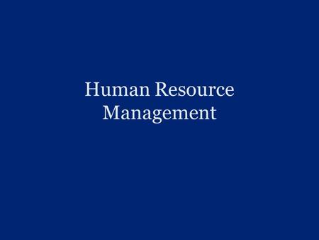 Human Resource Management. The Industrial Revolution Began in the United States in 1860 –Just before the Civil War Period during which a country develops.