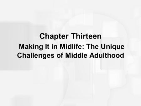 Changes in Appearance In middle age, people begin to notice significant amounts of wrinkles, gray hair, and possibly baldness Most people gain weight between.