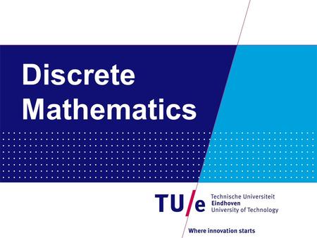 Discrete Mathematics. - Coding Theory and Cryptology www.win.tue.nl/cc - Cryptographic Implementations eindhoven.cr.yp.to - Discrete Algebra and Geometry.