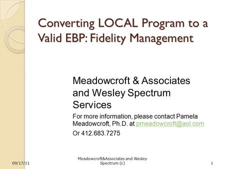 09/17/11 Meadowcroft&Associates and Wesley Spectrum (c) 1 Converting LOCAL Program to a Valid EBP: Fidelity Management Meadowcroft & Associates and Wesley.