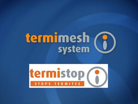 What is Termimesh? Termimesh is a non-chemical, marine grade, stainless steel termite barrier. It eliminates the hidden avenues termites use to attack.