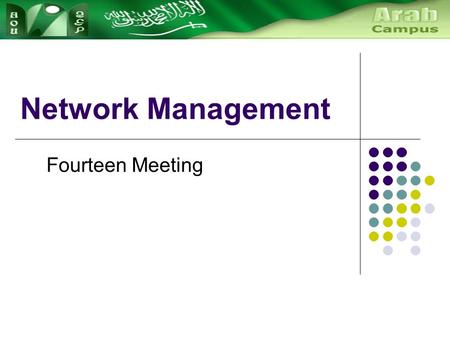 Network Management Fourteen Meeting. Principles Of Network Management Telecommunications management network (TMN) provides a framework for telecommunications.