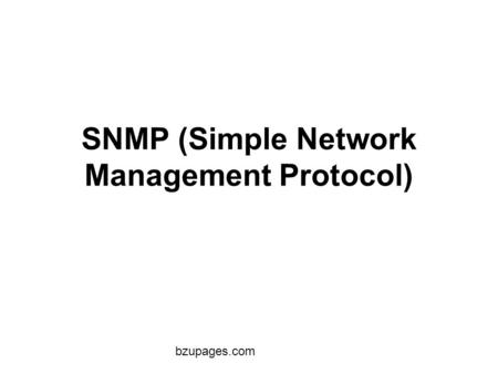 SNMP (Simple Network Management Protocol)