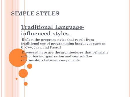 Traditional Language- influenced styles.