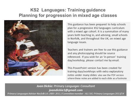 KS2 Languages: Training guidance Planning for progression in mixed age classes This guidance has been prepared to help schools plan for a progressive KS2.