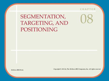 SEGMENTATION, TARGETING, AND POSITIONING