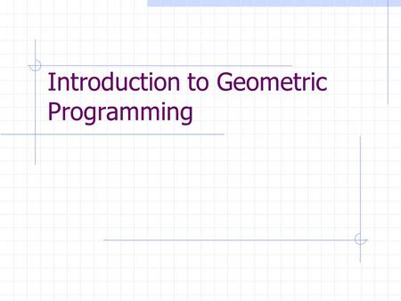 Introduction to Geometric Programming. Basic Idea The Geometric Mean (1) (2) (3)