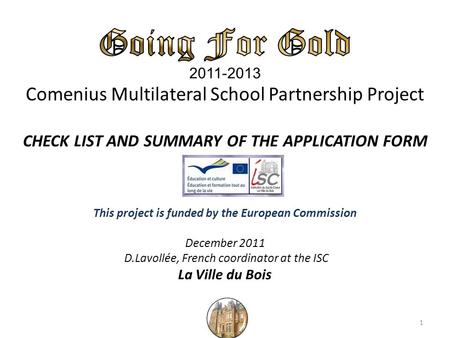 1. 2 DURING THE 2 YEARS OF THE PROJECT 3 THE COORDINATING SCHOOL : BRAUNTON SCHOOL AND COMMUNITY COLLEGE 1) The coordinating school will - oversee the.