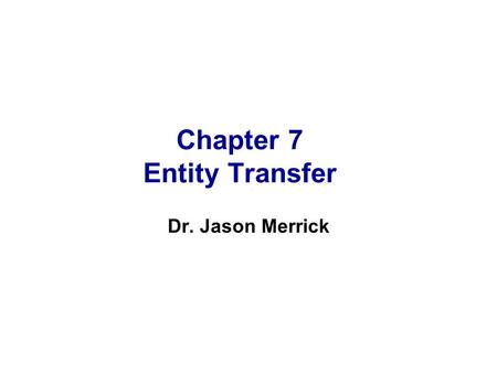 Chapter 7 Entity Transfer