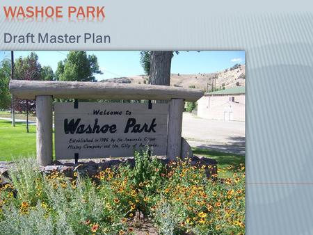 Draft Master Plan. Park Condition Public Comment History Draft Master Plan Final Master Plan Implement.