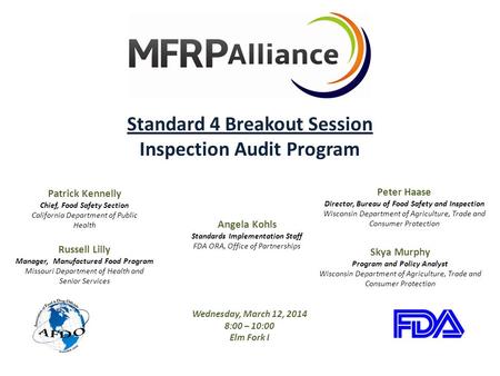 Standard 4 Breakout Session Inspection Audit Program Russell Lilly Manager, Manufactured Food Program Missouri Department of Health and Senior Services.