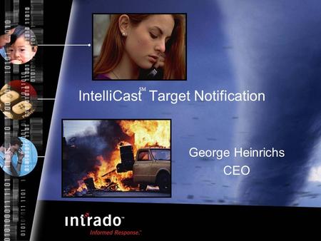 George Heinrichs CEO SM IntelliCast Target Notification.