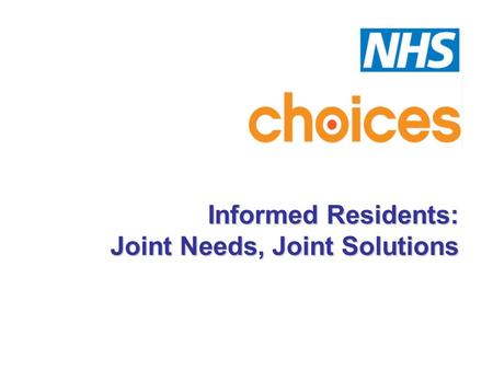 Informed Residents: Joint Needs, Joint Solutions.