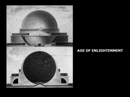 AGE OF ENLIGHTENMENT. Rhee 18 th and 19 th centuries. Destabilizing the canonical nature of Classical architecture by Claude Perrault. What style to build.