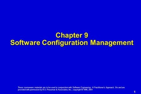 1 These courseware materials are to be used in conjunction with Software Engineering: A Practitioner’s Approach, 5/e and are provided with permission by.